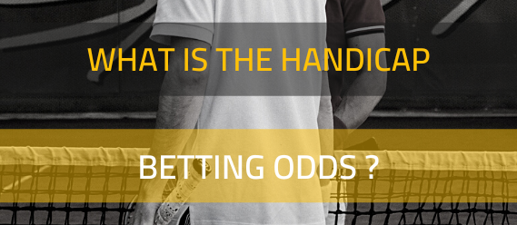 tennis-betting-what-is-the-handicap-betting-odds